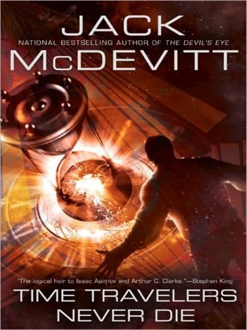 Title details for Time Travelers Never Die by Jack McDevitt - Available
